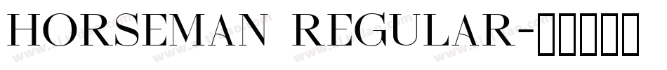 HORSEMAN Regular字体转换